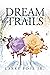 Dream Trails