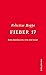 Fieber 17 Eine Erzählung und ein Essay by Felicitas Hoppe