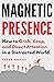 Magnetic Presence by Peter Andrei