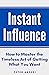 Instant Influence: How to M...