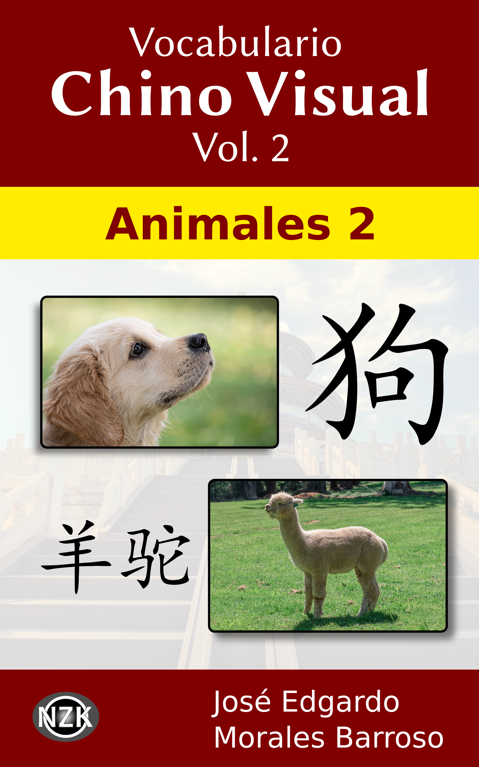 Vocabulario Chino Visual Vol. 2: Animales 2 (Vocabulario Chino Visual, #2)