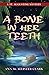 A BONE IN HER TEETH: A St. Augustine Mystery