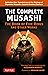 The Complete Musashi: The Book of Five Rings and Other Works