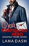 Dear Firefighter ...