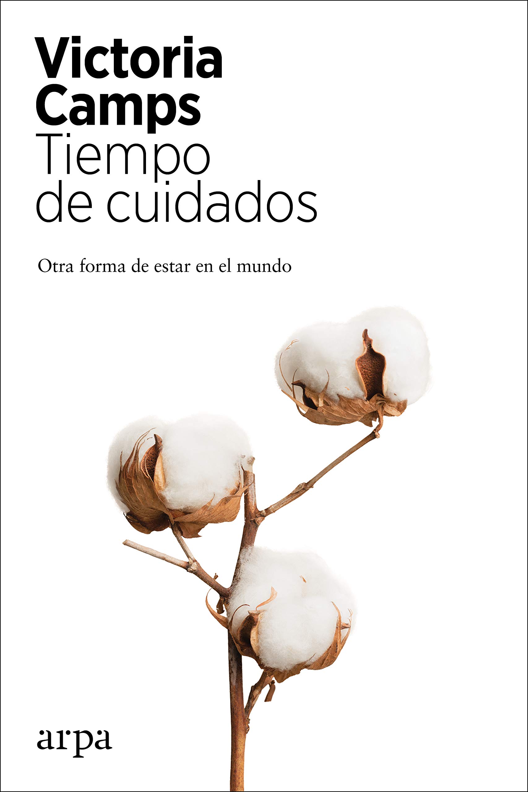 Tiempo de cuidados: Otra forma de estar en el mundo (Kindle Edition)