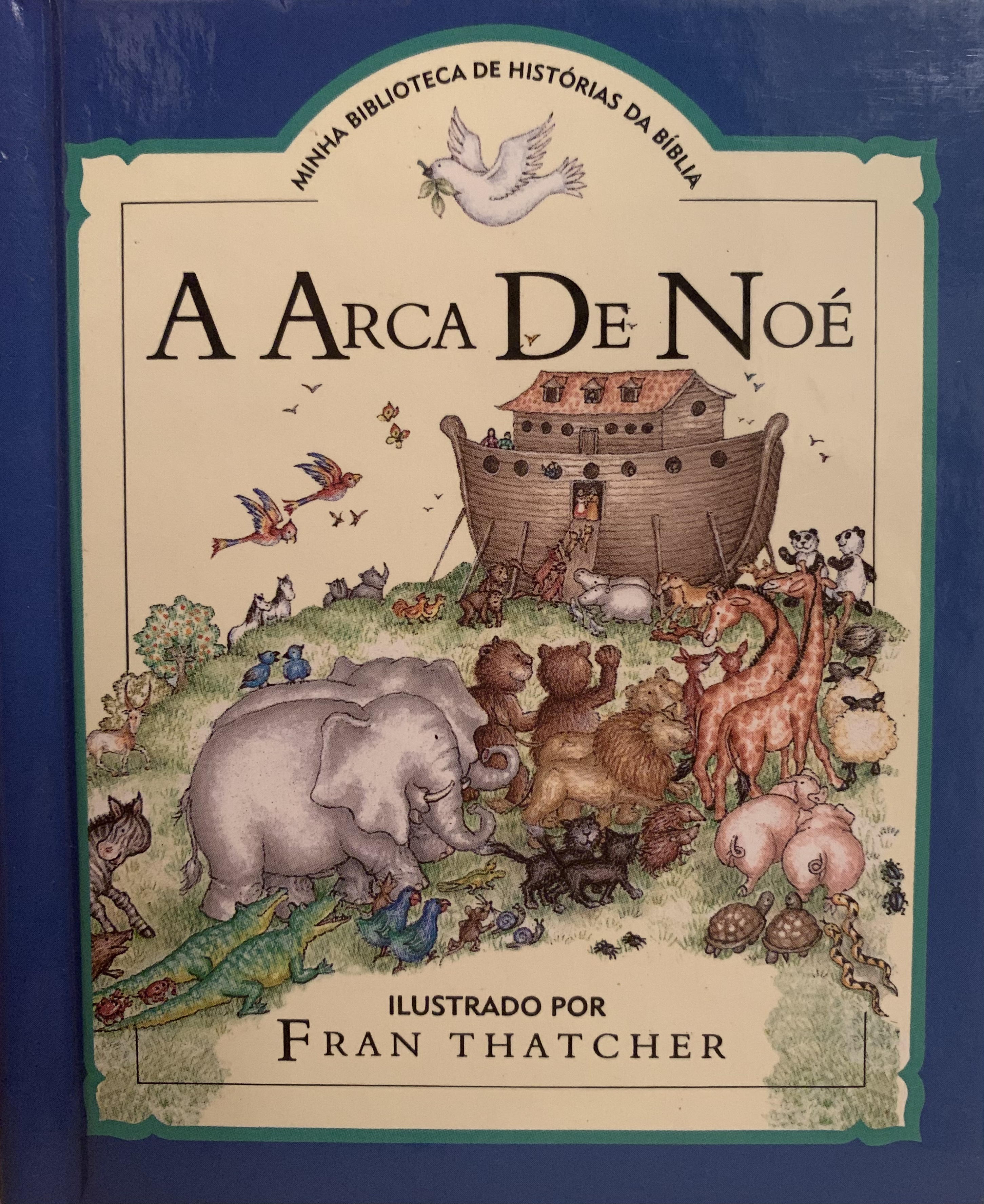 A Arca de Noé (Minha Biblioteca de Histórias da Bíblia, #1)