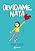 Olvídame, Nata