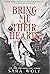 Bring Me Their Hearts (Bring Me Their Hearts, #1)