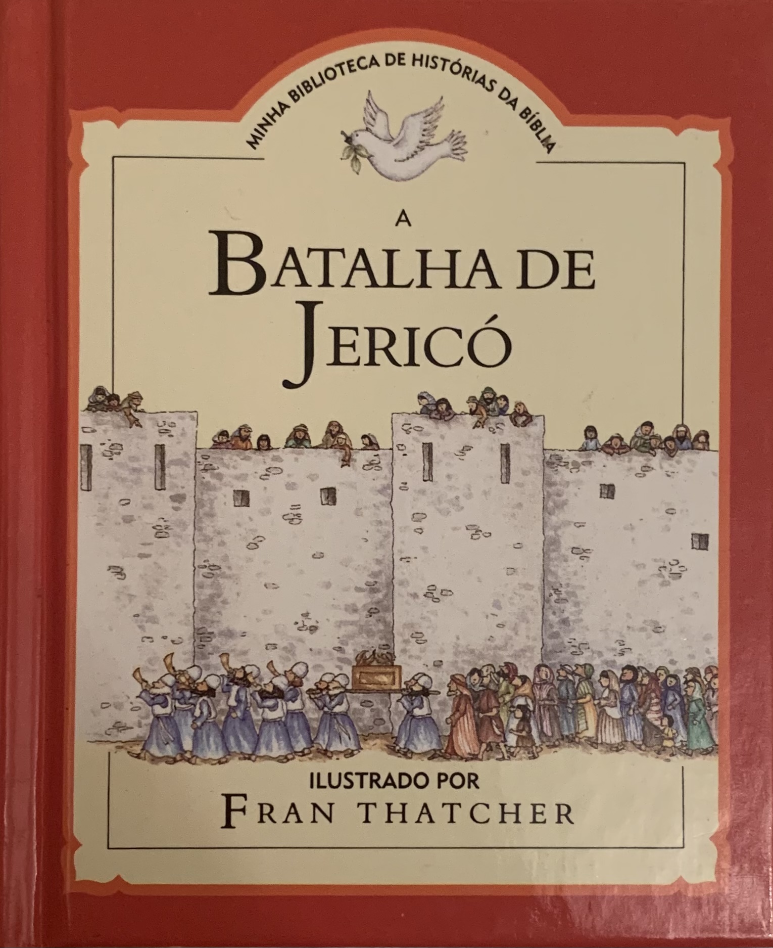 A Batalha de Jericó (Minha Biblioteca de Histórias da Bíblia, #4)