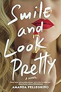 Smile and Look Pretty