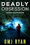 Deadly Obsession (Detective Jane Phillips #5)