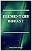 Elementary Botany
