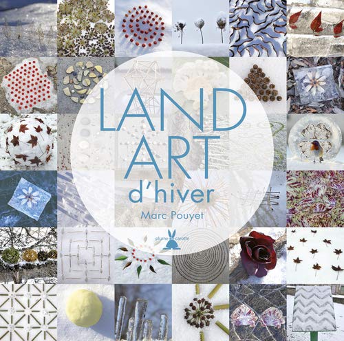 Land art d'hiver (Hardcover)