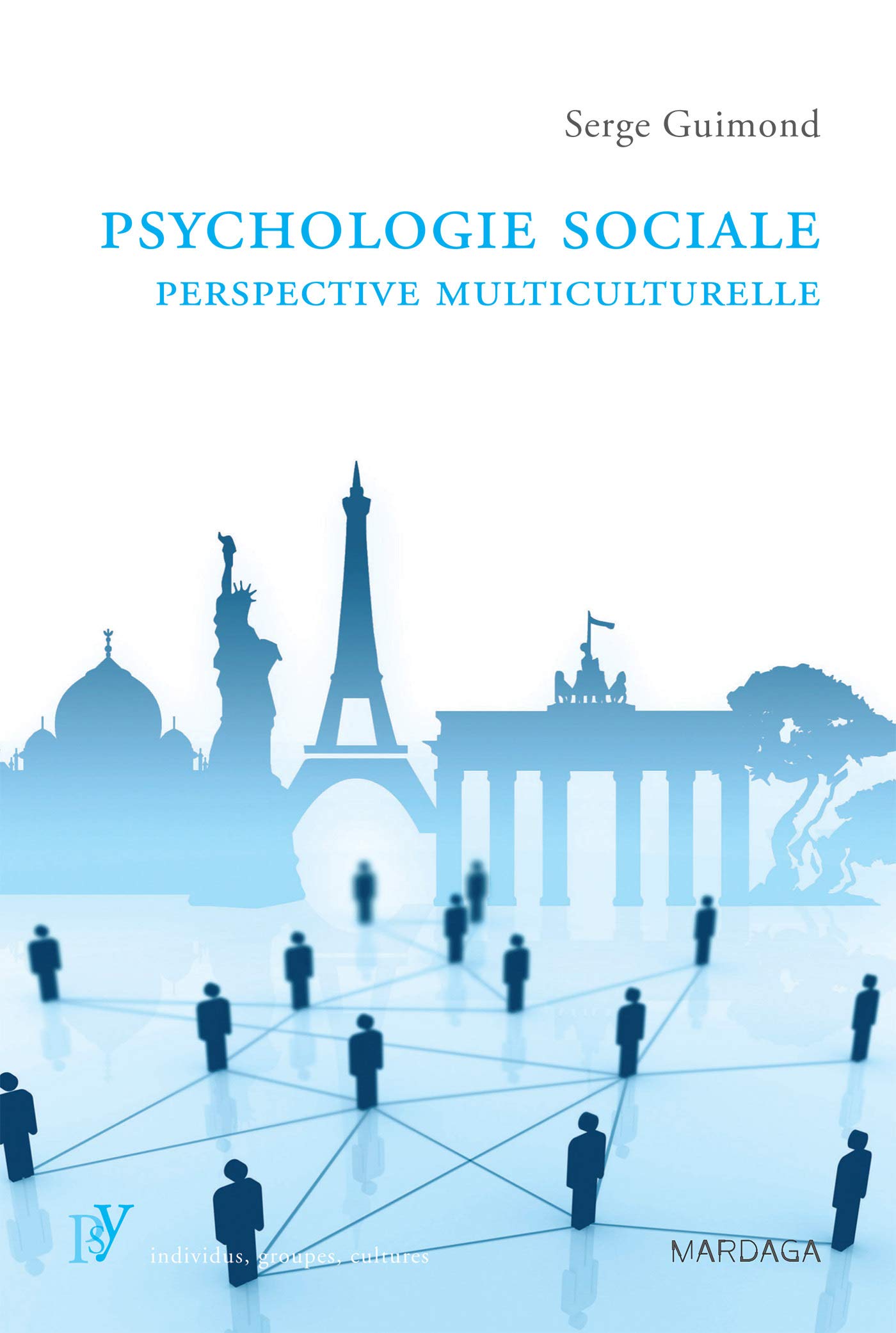 Psychologie sociale, perspective multiculturelle (French Edition)