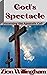 God's Spectacle: Are You An...