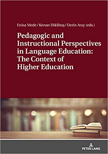 Pedagogic and Instructional Perspectives in Language Education: The Context of Higher Education