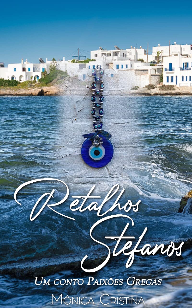 Retalhos Stefanos: Um conto de Paixões Gregas (Série Paixões Gregas) (Portuguese Edition)