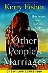 Other People's Marriages by Kerry Fisher