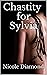 Chastity for Sylvia