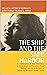 THE SHIP AND THE SAFE HARBOR  by Janet Palmer Mullaney