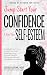 Jump-Start Your Confidence & Boost Your Self-Esteem: A Guide for Teen Girls Unleash Your Inner Superpowers to Conquer Fear and Self-Doubt and Build Unshakable Confidence