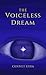 The Voiceless Dream