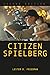 Citizen Spielberg