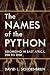 The Names of the Python by David Lee Schoenbrun