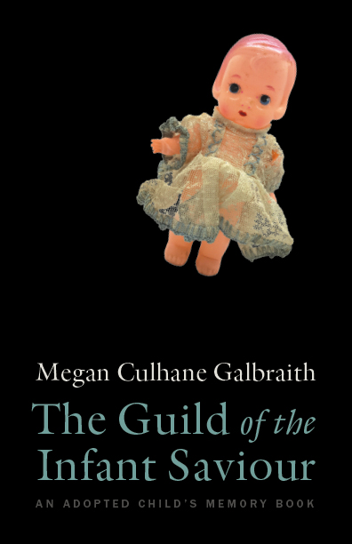 The Guild of the Infant Saviour: An Adopted Child’s Memory Book (Volume 1) (Machete)