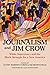 Journalism and Jim Crow: White Supremacy and the Black Struggle for a New America (The History of Media and Communication)