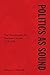 Politics as Sound: The Washington, DC, Hardcore Scene, 1978-1983 (Music in American Life)
