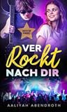 Verrockt nach dir: Rockstar Romance
