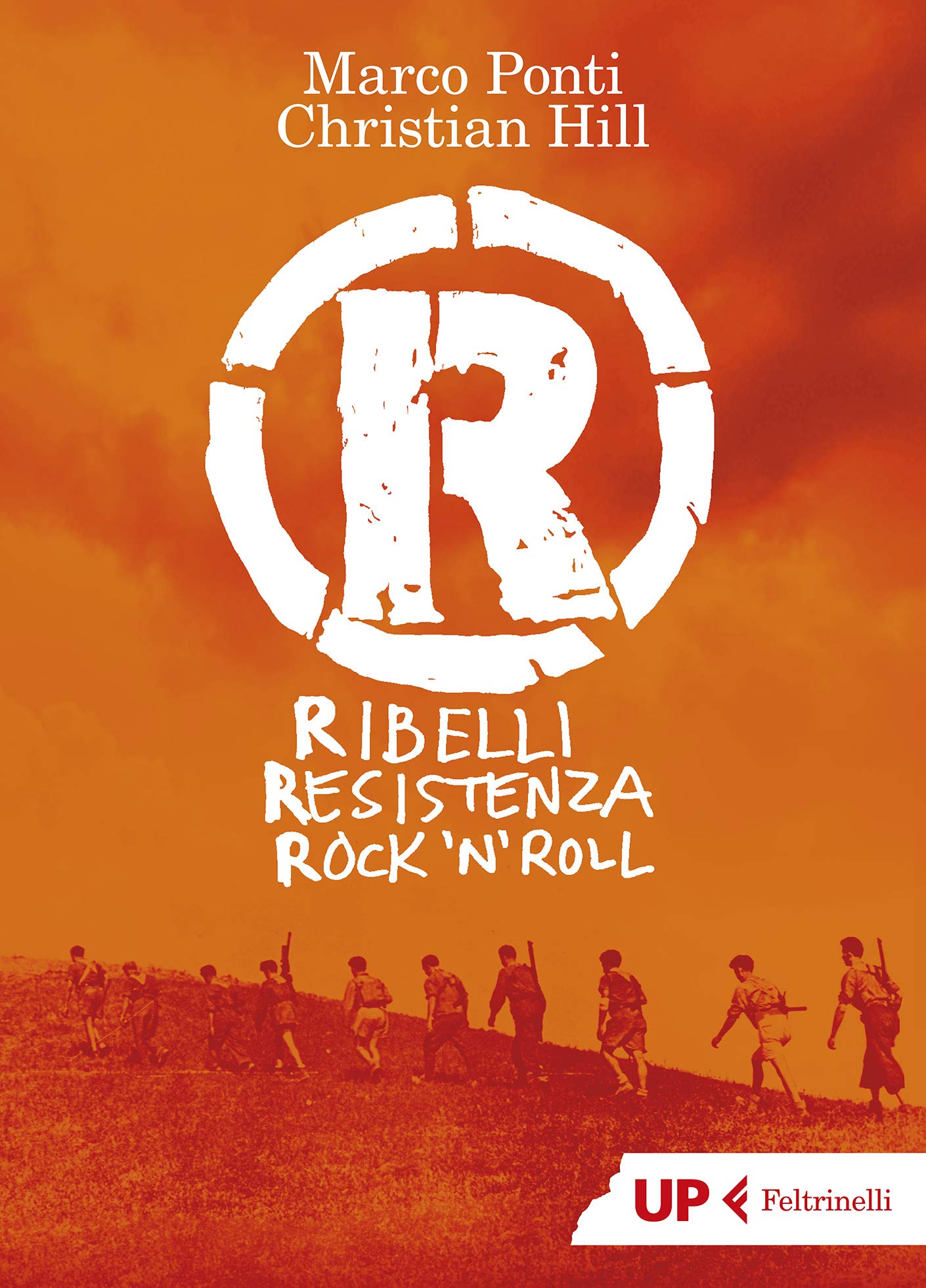 R: Ribelli, Resistenza, rock 'n roll (Italian Edition)