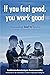 If you feel good, you work good: Relationships lead to Results
