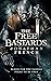 The Free Bastards (The Lot Lands, #3)