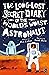 The Long-Lost Secret Diary of the World's Worst Astronaut (The Long-Lost Secret Diary of...)