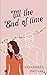 Till the End of Time
