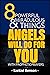 8 Powerful & Miraculous Things Angels Will Do For You: With Prophetic Prayers