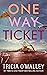 One Way Ticket