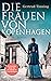 Die Frauen von Kopenhagen by Gertrud Tinning