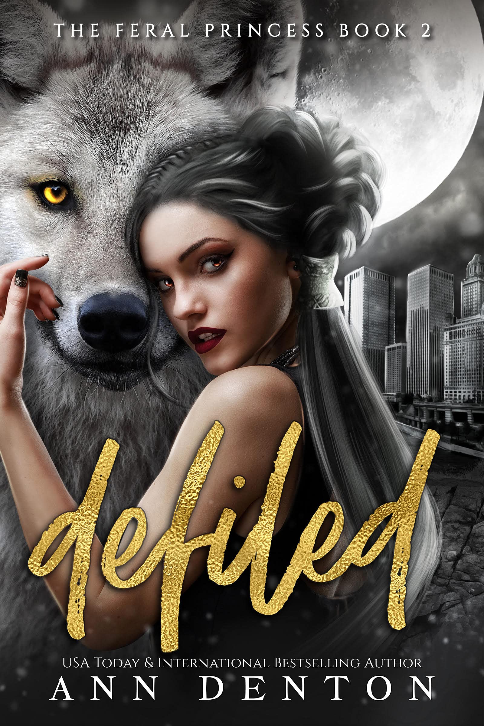 Defiled (The Feral Princess, #2)