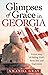 Glimpses of Grace in Georgia: A True Story of Finding God’s Favor, Love and Forgiveness