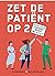 Zet de patiënt op 2