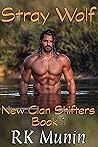 Stray Wolf (New Clan Shifters #1)