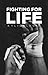 Fighting For Life