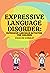 Expressive Language Disorder by Angeline Gormley