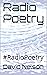 Radio Poetry: #RadioPoetry
