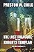 The Lost Treasure of the Knights Templar (The Last Templars)
