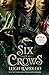 Six of Crows by Leigh Bardugo