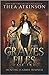 The Graves Files Case Two by Thea Atkinson